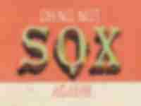A vintage sign reading: Oh no, not sox again!